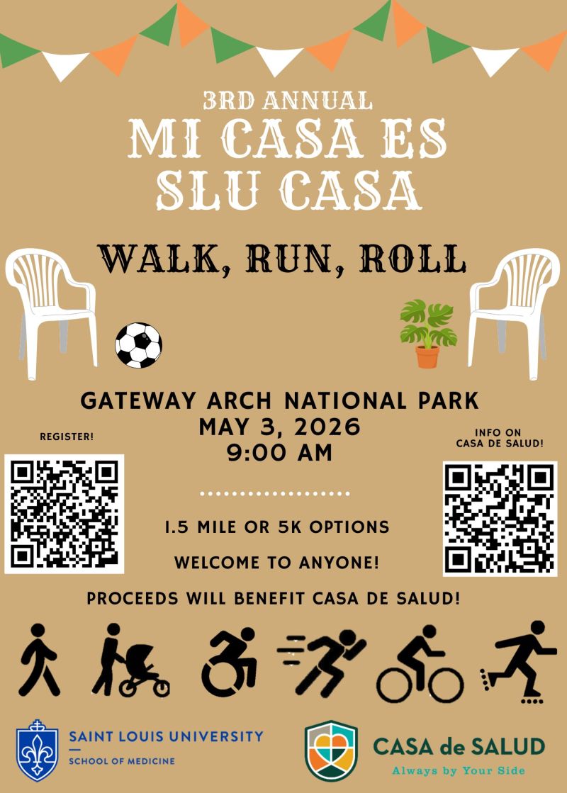 Event poster for the 3rd annual Mi Casa es Tu Casa Walk, Run, Roll at Gateway Arch National Park on May 3, 2026 at 9:00 AM; 1.5 mile or 5K options; proceeds benefit Casa de Salud, with QR codes for registration and information, plus running, wheelchair, and chair icons.