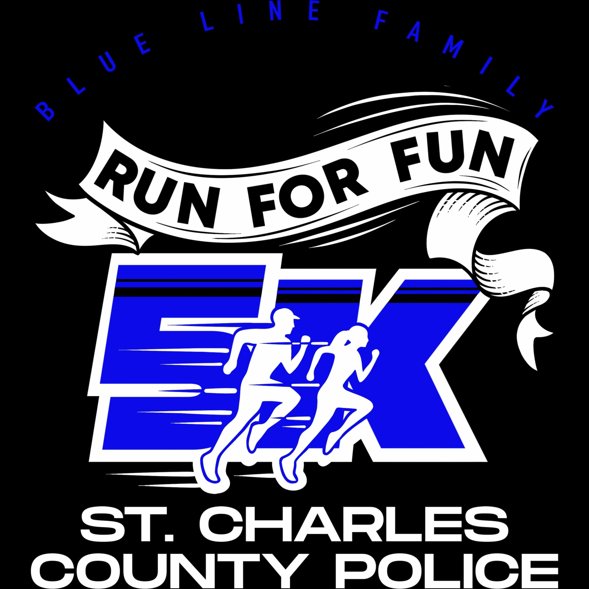 Logo featuring a white ribbon with 'RUN FOR FUN' in bold letters, blue stripes, and curved blue text 'BLUE LINE FAMILY' above; 'ST. CHARLES COUNTY POLICE' at bottom.