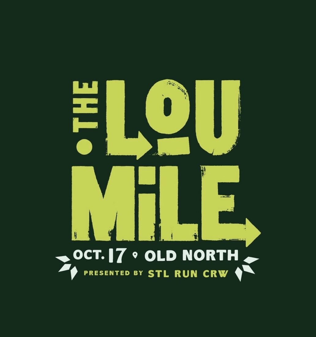 Green promotional poster for 'The Lou Mile' running event with date Oct. 17 at Old North, presented by STL Run CRW.